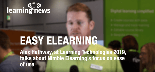 Alex Hathway, Director, Nimble: Easy Elearning. Learning Technologies 2019, Learning News interview.