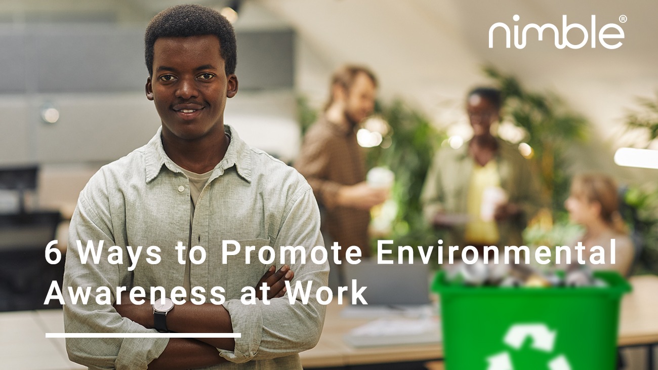 6 Ways to Promote Environmental Awareness at Work