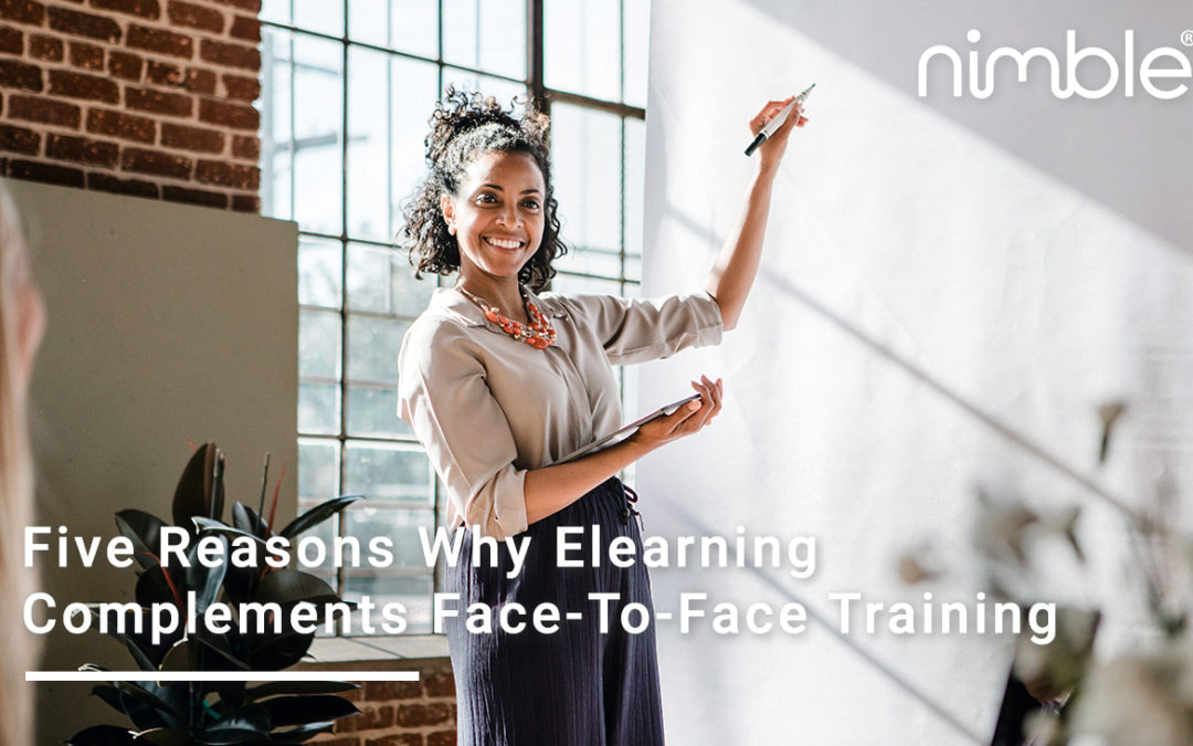 Five Reasons Why Elearning Complements Face-To-Face Training